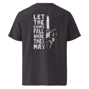 ORGANIC LET THE CHIPS FALL TEE